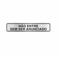Placa De Sinalização Não Entre Sem Ser Anunciado Alumínio 5x25cm Amanda