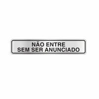 Placa De Sinalização Não Entre Sem Ser Anunciado Alumínio 5x25cm Amanda