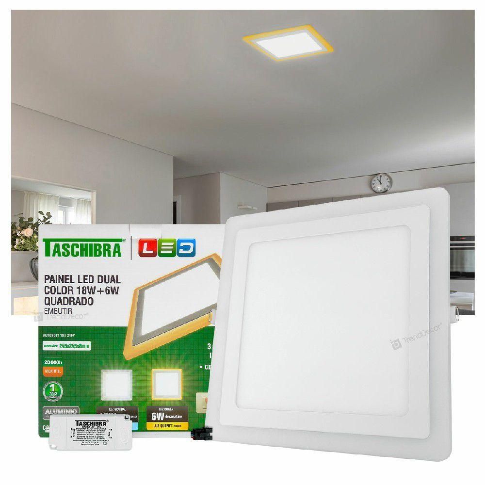 Placa LED Taschibra de Embutir Dual Color Quadrada 18W + 6W Bivolt